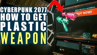 Cyberpunk 2077 Plastic weapon to buy