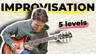 5 LEVELS OF IMPROVISATION (ft. Matteo Mancuso)