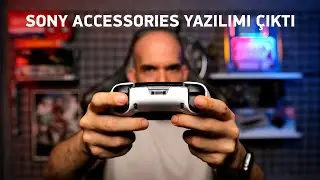 PlayStation Accessories Yazılımı ve DualSense/Edge Ayarları