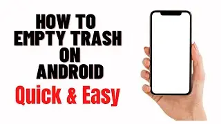 how to empty recycle bin on android phone,how to empty trash on android