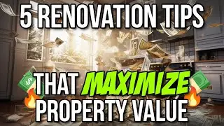 Maximize Property Value with THESE 5 Renovation Hacks! 🛠️🏠