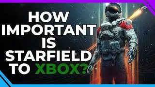 How Important Is Starfield To Xbox? 