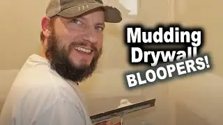 Mudding Drywall Can Be Annoying (Bloopers)