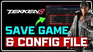 Tekken 8 - Save Game & Config Files Location On PC || LOCATE Tekken 8 SAVE FILE [Easy Process] 📁