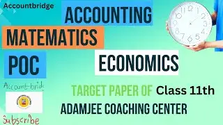 Target Paper of Adamjee Coaching Center Class 11th for Commerce Group 2024. Economics, POC, Account.