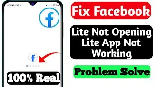 Fix Facebook Lite Not Opening | Fb Lite App Not Working | Facebook Lite Loading Problem Solve.