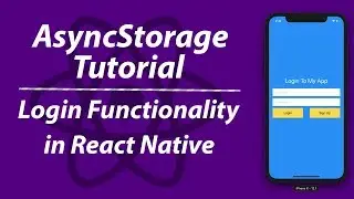 Login Functionality in React Native | AsyncStorage Tutorial