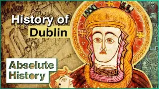 What Was It Like To Live In Medieval Dublin? | Curious Traveler | Absolute History