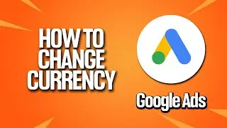 How To Change Currency In Google Ads Tutorial