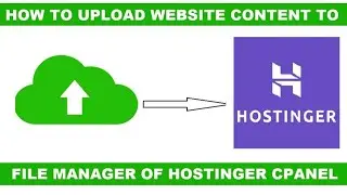 How to Upload Website Content to Hostinger hPanel Hosting | Make Your Website Live With Hostinger