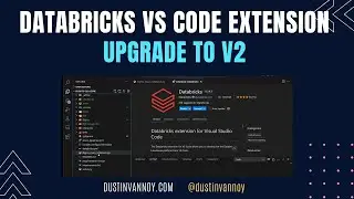 Databricks VS Code Extension v2: Upgrade steps