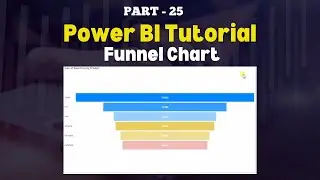 Part - 25 | How to Create Funnel Waterfall Chart in Power BI | Use Funnel Chart |Chart Series |Hindi