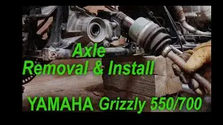 Axle Removal & Install Yamaha Grizzly 550 & 700