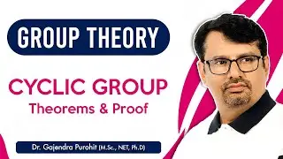 Group Theory | Cyclic Group | Properties Of Cyclic Group | Discrete Mathematics