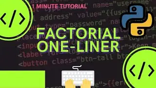 Print Factorial in One Line in Python 