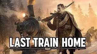 Let's Play - Last Train Home (New RTS Game)