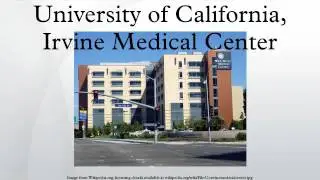 University of California, Irvine Medical Center