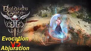 Baldur's Gate 3 - Wizard Class Guide: School of Evocation vs Abjuration