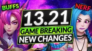 NEW PATCH 13.21 - Champion BUFFS and NERFS (Full Notes!) - LoL Meta Tier List Guide
