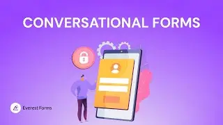 Conversational Forms: Everest Forms for WordPress