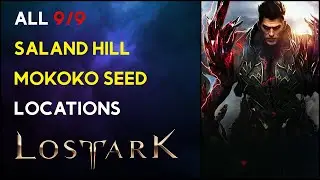 Saland Hill - Mokoko Seed Location - Lost Ark