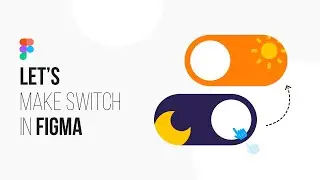 Let's Make Switch Animation In Figma | Figma Tutorial | Switch Animation