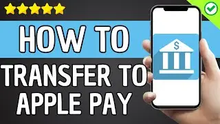 How To Transfer Money From Bank To Apple Pay