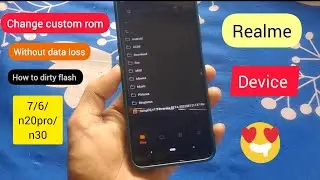 Dirty flash custom ROM in realme | FT - realme narzo 30/7/6/20pro 🔥