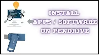 Install Application on pendrive. 