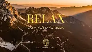 Relaxing Music | Calming Piano Music for Relaxation and Stress Relief