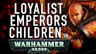 40 Facts and Lore on the Loyalist Emperors Children In Warhammer 40K