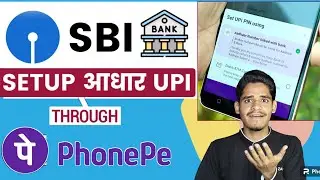 Sbi Bank Aadhar UPI Pin Setup In PhonePe | PhonePe Aadhar Card se Kaise Banaey | Sbi aadhar UPI