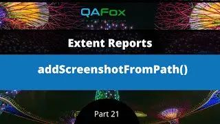 addScreenCaptureFromPath (Extent Reports - Part 21)