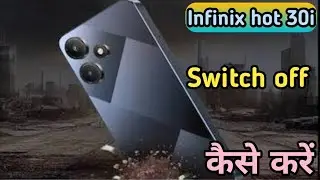 How To Switch Off Infinix Hot 30i, Switch Off Keise Kare,Fix Infinix Hot 30i Power Off Problem,