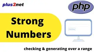 Checking Strong number and generating all strong numbers within a range in PHP