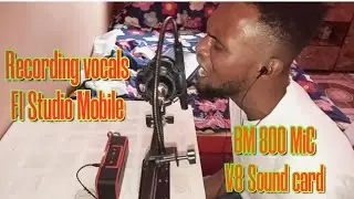 How to record vocals with Bm800 condenser mic and V8 sound card in fl Studio Mobile