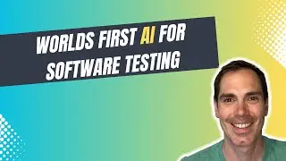 Worlds First AI for Software Testing