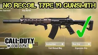 Best No Recoil Type 19 Gunsmith & Gameplay in COD Mobile | Call of Duty Mobile