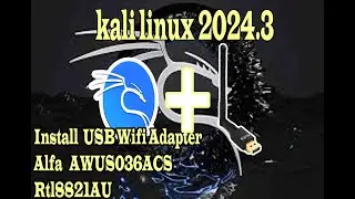 How to install ALFA AWUS036ACS driver on Kali Linux 2024.3  RTL8821AU Offline