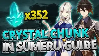 Crystal Chunk 352 Locations in Sumeru FAST FARMING ROUTE +TIMESTAMPS | Genshin Impact 3.4