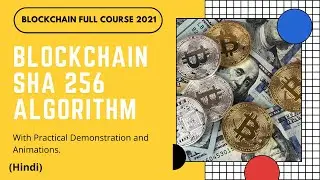 Blockchain Hashing Algorithm | Blockchain SHA 256 with practical demonstration | Part 5 | Hindi