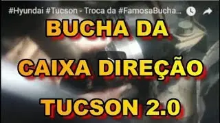 TROCA da Famosa BUCHA Barulhenta da CAIXA de DIREÇÃO TUCSON #Hyundai #Tucson #Reparos #Dicas #Uteis