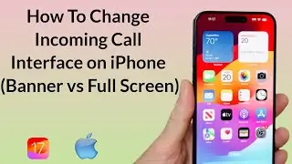 How to Change Incoming Call Interface on iPhone (Banner vs Full Screen)