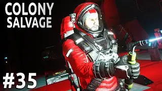 Space Engineers - Colony SALVAGE - Ep #35 - Rewiring A Dreadnought..