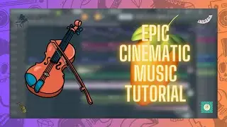 Unlock the Magic of FL Studio 20: Create Epic Cinematic Music with this Step-by-Step Tutorial!