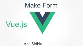 Vue js tutorial for beginners #15 Make form and get data