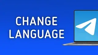 How to Change Your Telegram App Language On PC (New Update)