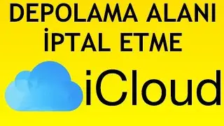 İcloud Depolama Alanı İptal Etme Nasıl Yapılır?