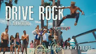 DRIVE UPBEAT ROCK MUSIC | ROYALTY FREE ROCK MUSIC BY ALEXGROHL 