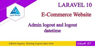 admin logout Laravel, storing logout date time when user logged out | Laravel in Pashto